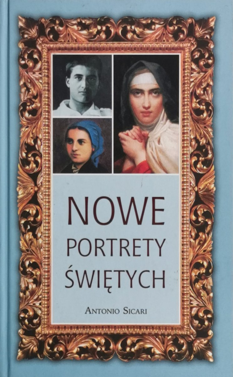 NOWE PORTRETY ŚWIĘTYCH - Antonio Sicari