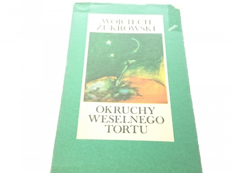 OKRUCHY WESELNEGO TORTU - Wojciech Żukrowski 1984