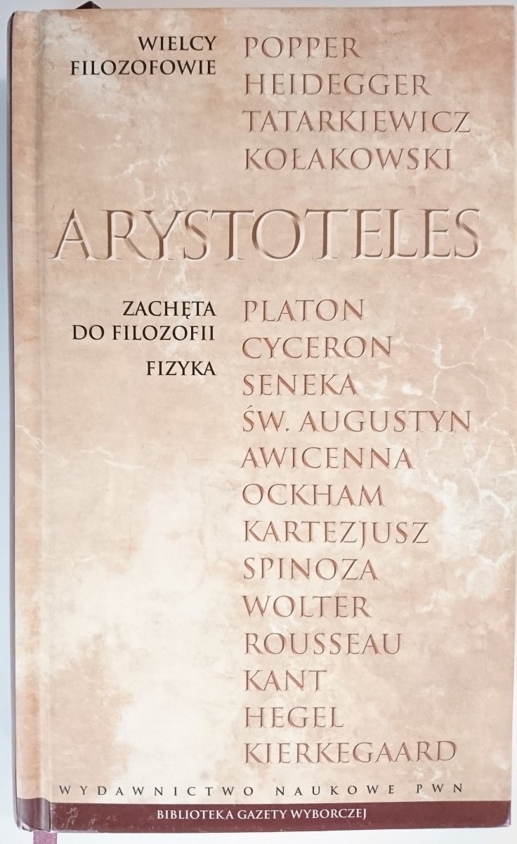 ARYSTOTELES. ZACHĘTA DO FILOZOFII. FIZYKA  2010