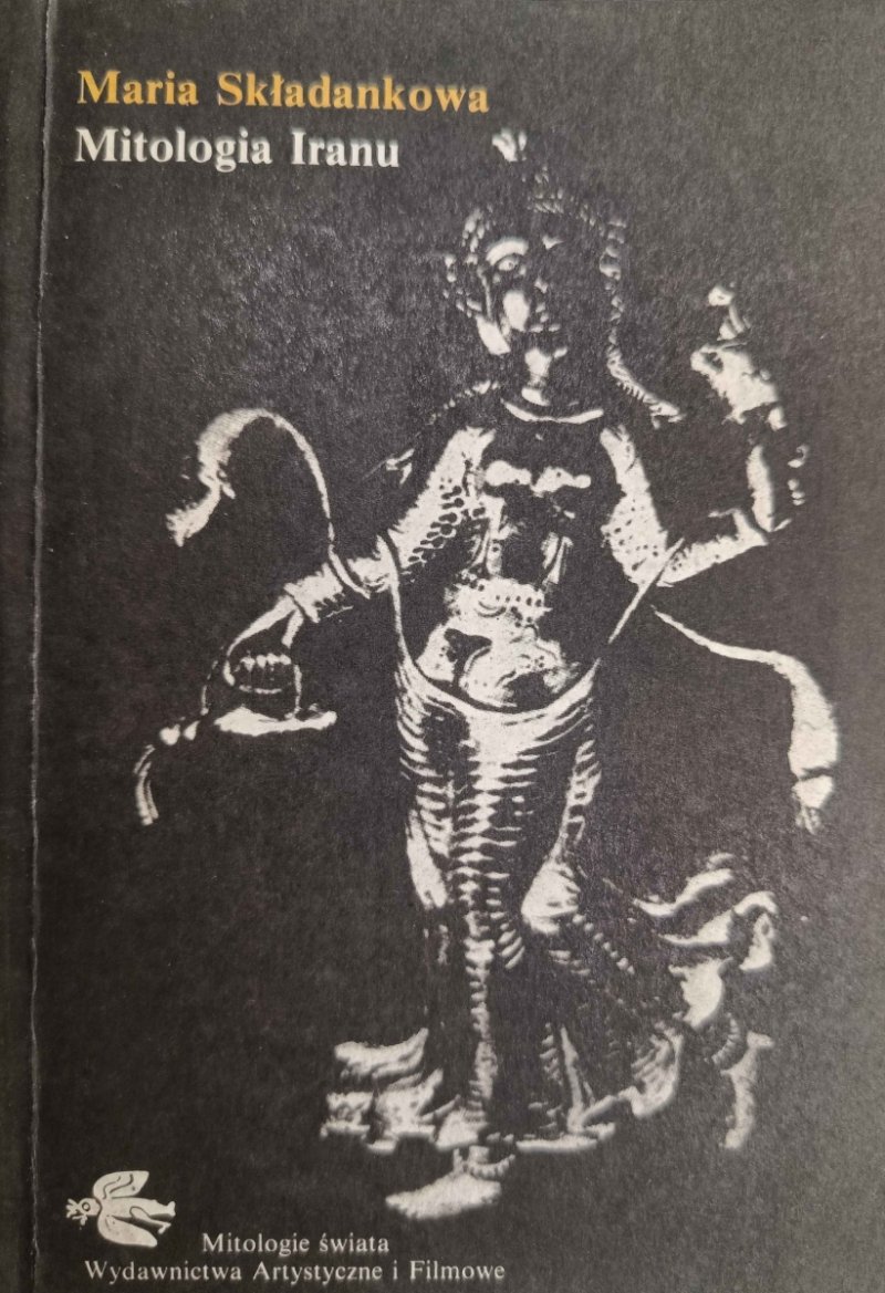 MITOLOGIA IRANU - Maria Składankowa