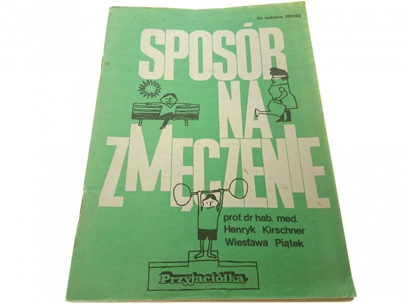 SPOSÓB NA ZMĘCZENIE - Henryk Kirschner