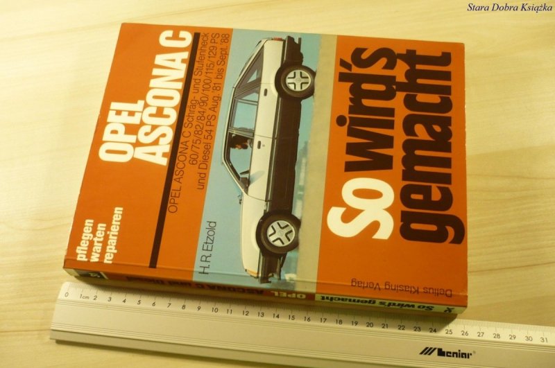 SO WIRD'S GEMACHT OPEL ASCONA C - Etzold (1991)
