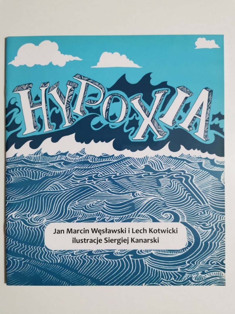 HYPOXIA - Jan Marcin Węsławski 2014