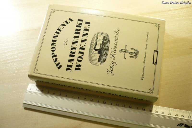 WSPOMNIENIA MARYNARKI WOJENNEJ  Kłossowski 1970