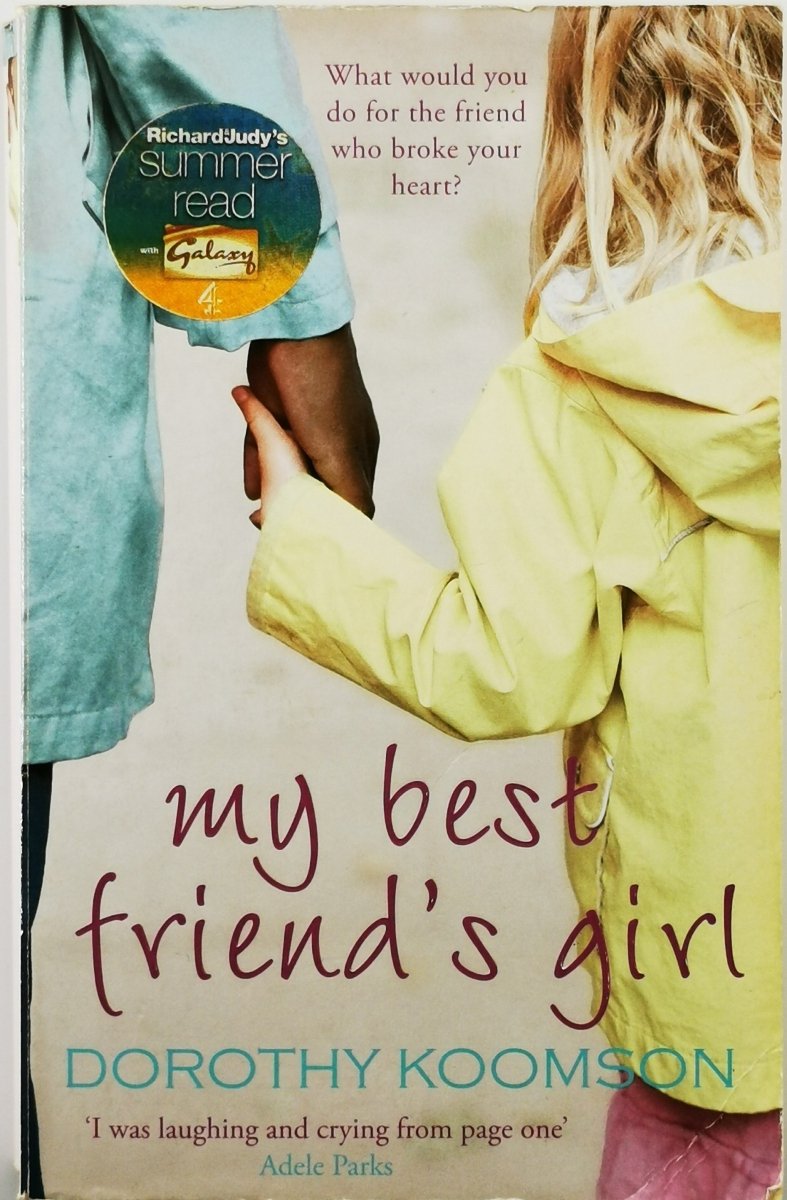MY BEST FRIEND'S GIRL - Dorothy Koomson