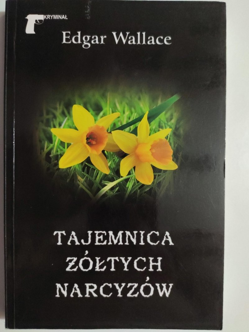 TAJEMNICA ŻÓŁTYCH NARCYZÓW - Edgar Wallace