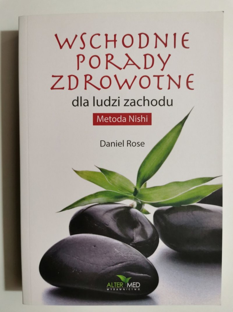 WSCHODNIE PORADY ZDROWOTNE - Daniel Rose