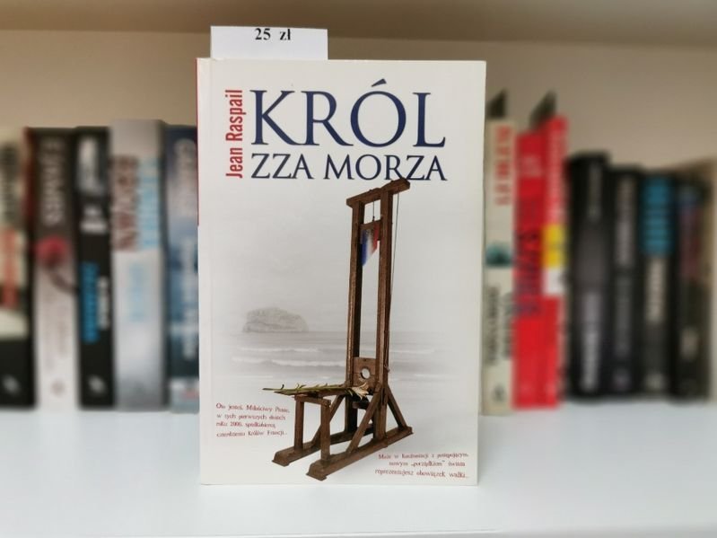 Król zza morza - Jean Raspail
