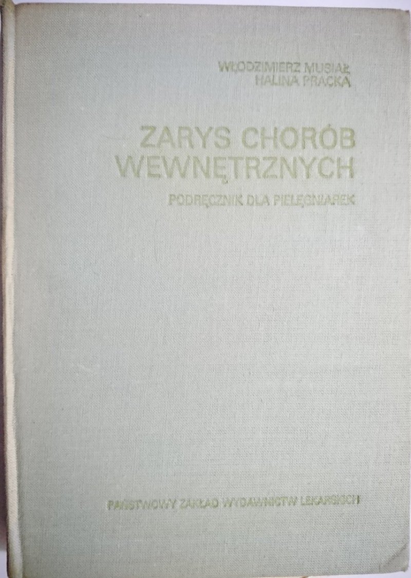 ZARYS CHORÓB WEWNĘTRZNYCH. PODRĘCZNIK 1976
