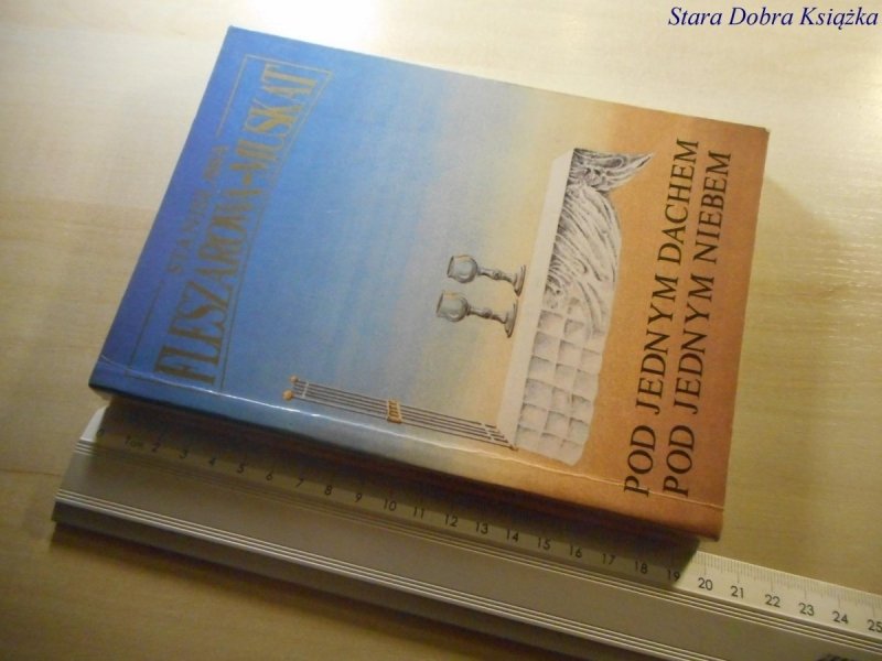 POD JEDNYM DACHEM; POD... - Fleszarowa-Muskat 1991