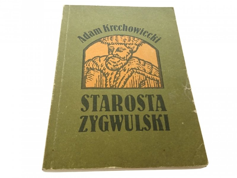 STAROSTA ZYGWULSKI - Adam Krechowiecki 1988