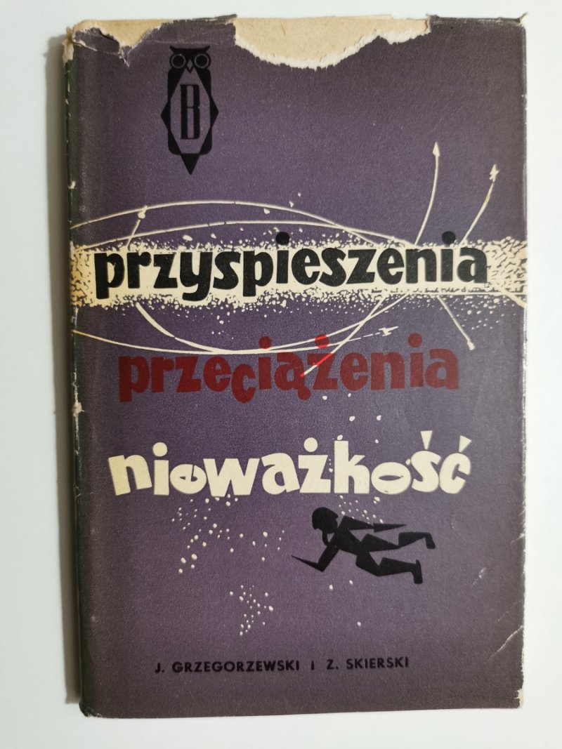 PRZYSPIESZENIA, PRZECIĄŻENIA, NIEWAŻKOŚĆ - J. Grzegorzewski