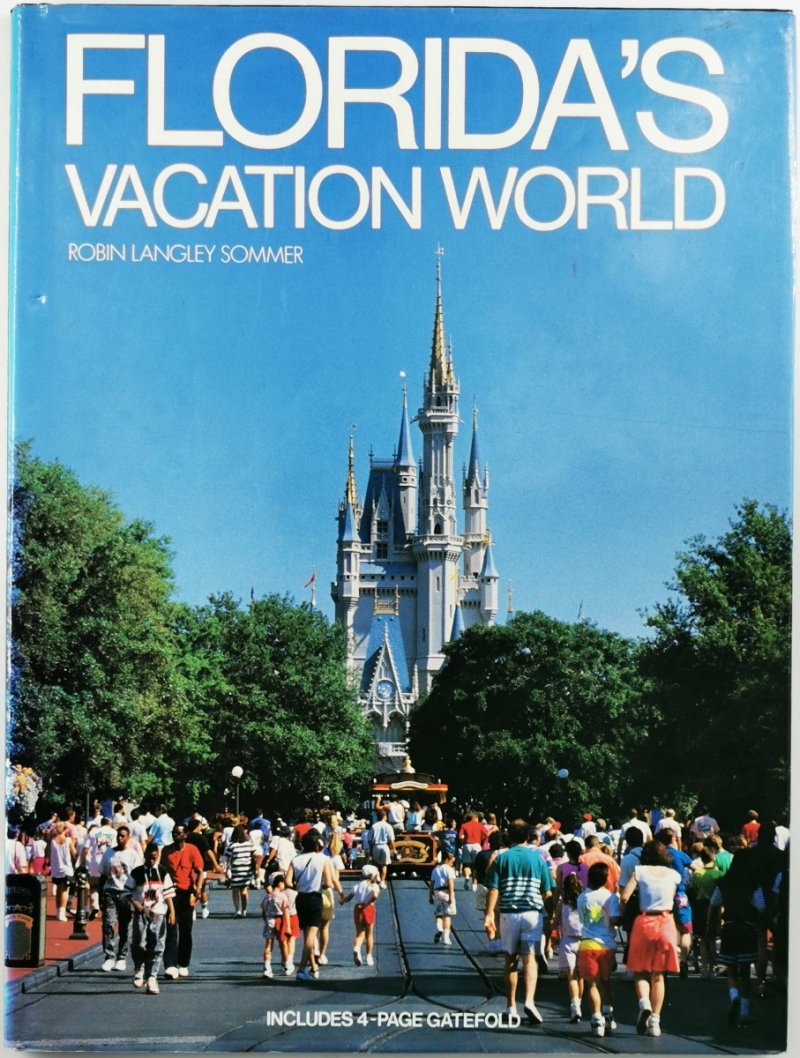 FLORIDA'S VACATION WORLD - Langely Sommer