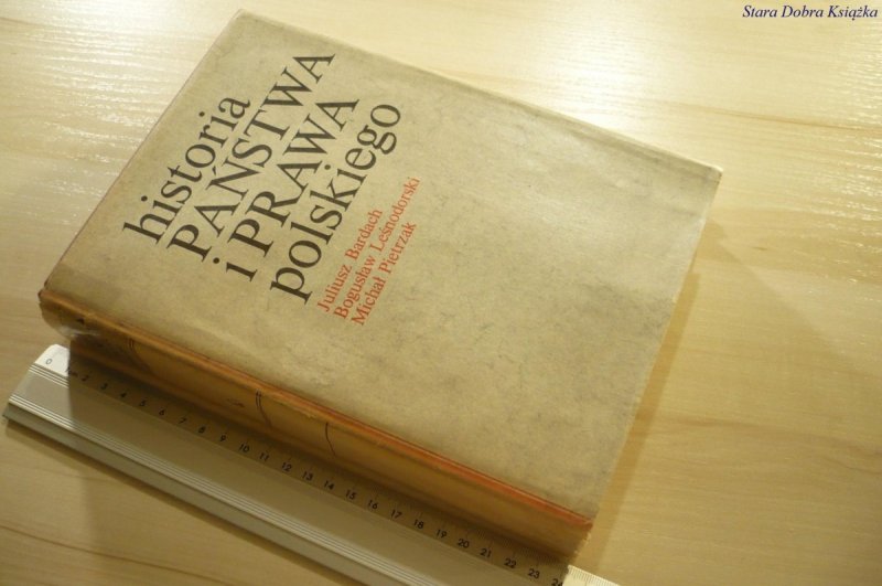 HISTORIA PAŃSTWA I PRAWA POLSKIEGO - Bardach 1976