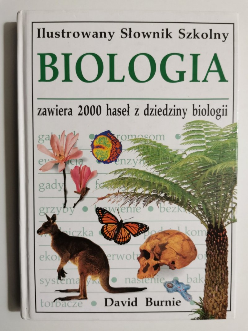 ILUSTROWANY SŁOWNIK SZKOLNY. BIOLOGIA - David Burnie