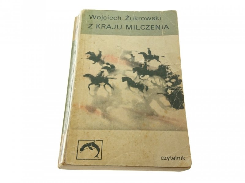 Z KRAJU MILCZENIA - Wojciech Żukrowski 1969
