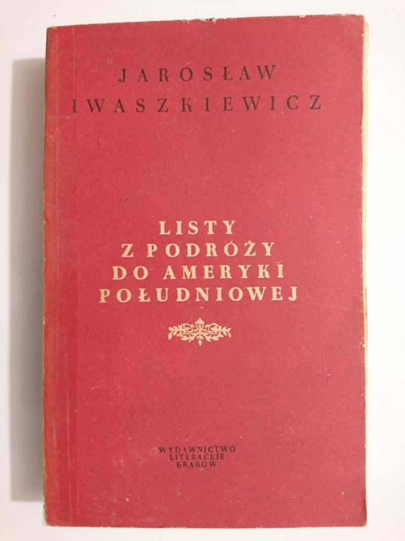 LISTY Z PODRÓŻY DO AMERYKI POŁUDNIOWEJ 1954