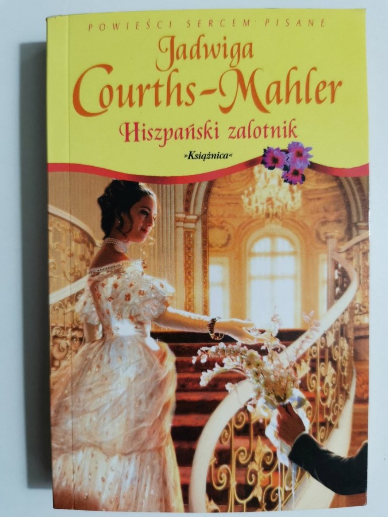 HISZPAŃSKI ZALOTNIK - Jadwiga Courths-Mahler 2007