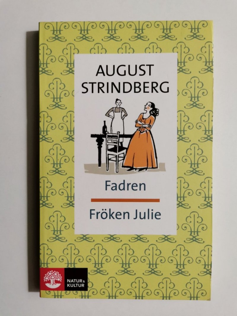 FADREN. FROKEN JULIE - August Strindberg 