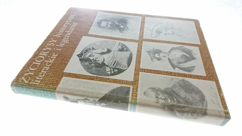 ŻYCIORYSY HISTORYCZNE LITERACKIE I LEGENDARNE 1984