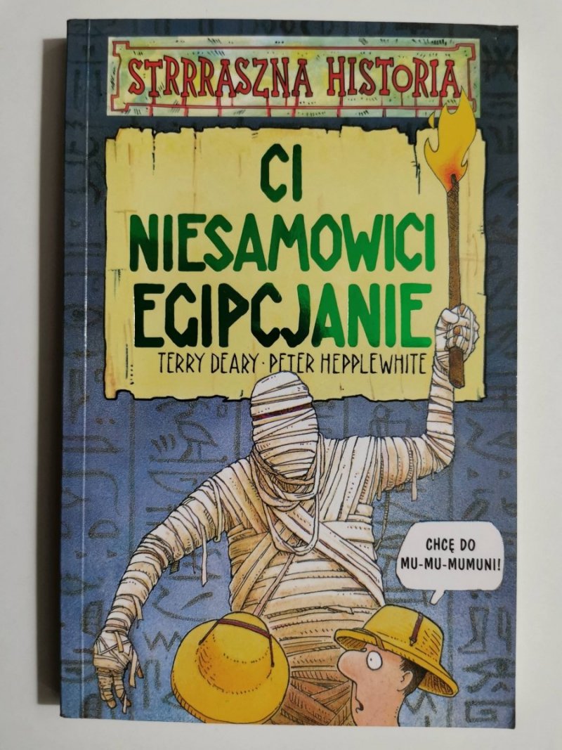 STRRRASZNA HISTORIA. CI NIESAMOWICI EGIPCJANIE - Terry Deary 