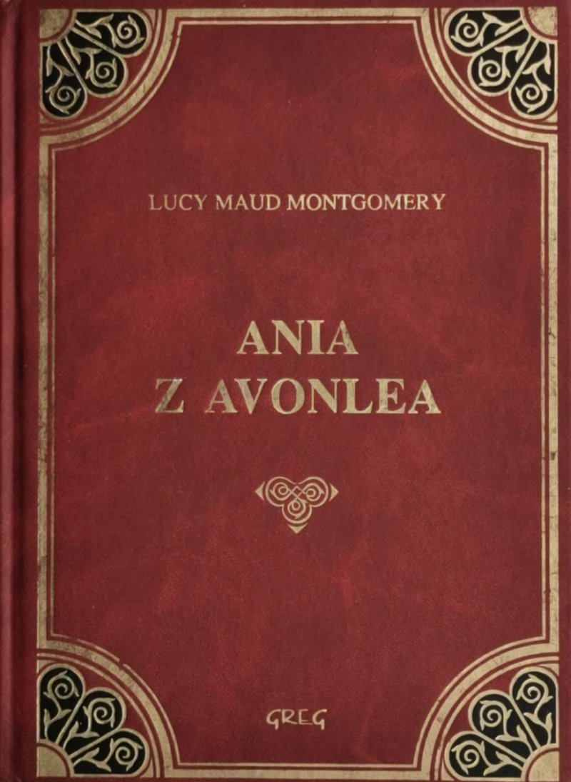 ANIA Z AVONLEA - Lucy Maud Montgomery
