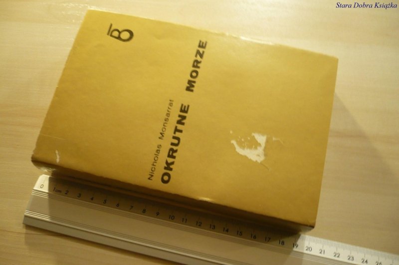 OKRUTNE MORZE - Nicholas Monsarrat (1981)
