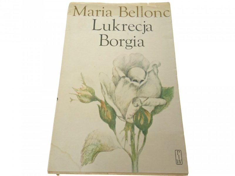 LUKRECJA BORGIA TOM II - Maria Bellonci 1972