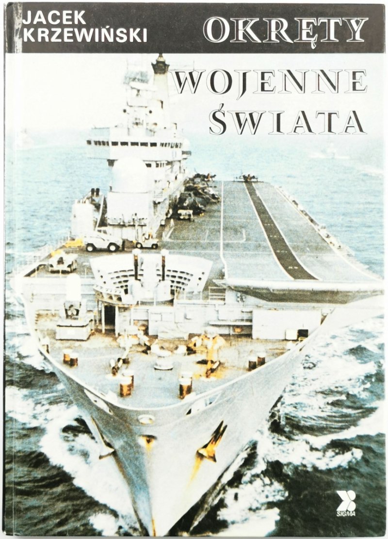 OKRĘTY WOJENNE ŚWIATA - Jacek Krzewiński