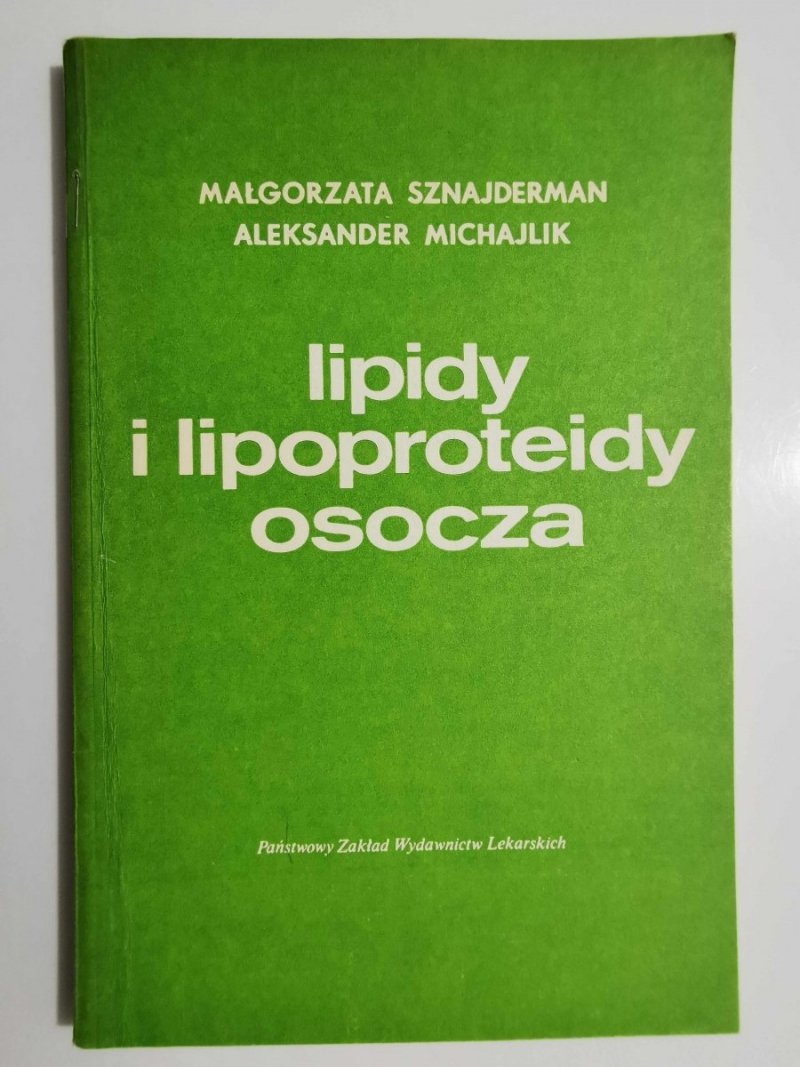 LIPIDY I LIPOPROTEIDY OSOCZA - Małgorzata Sznajderman 1979