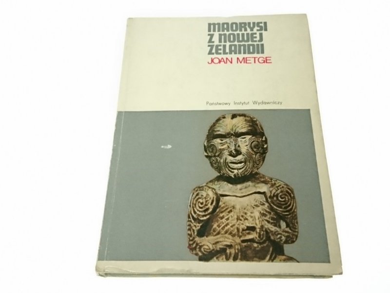 MAORYSI Z NOWEJ ZELANDII - Joan Metge 1971