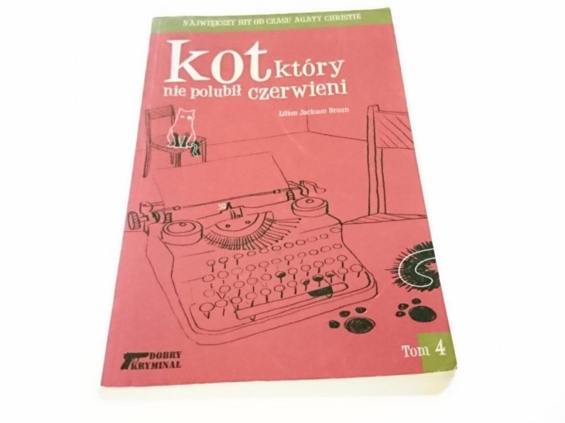 KOT, KTÓRY NIE POLUBIŁ CZERWIENI - L J Braun 1966