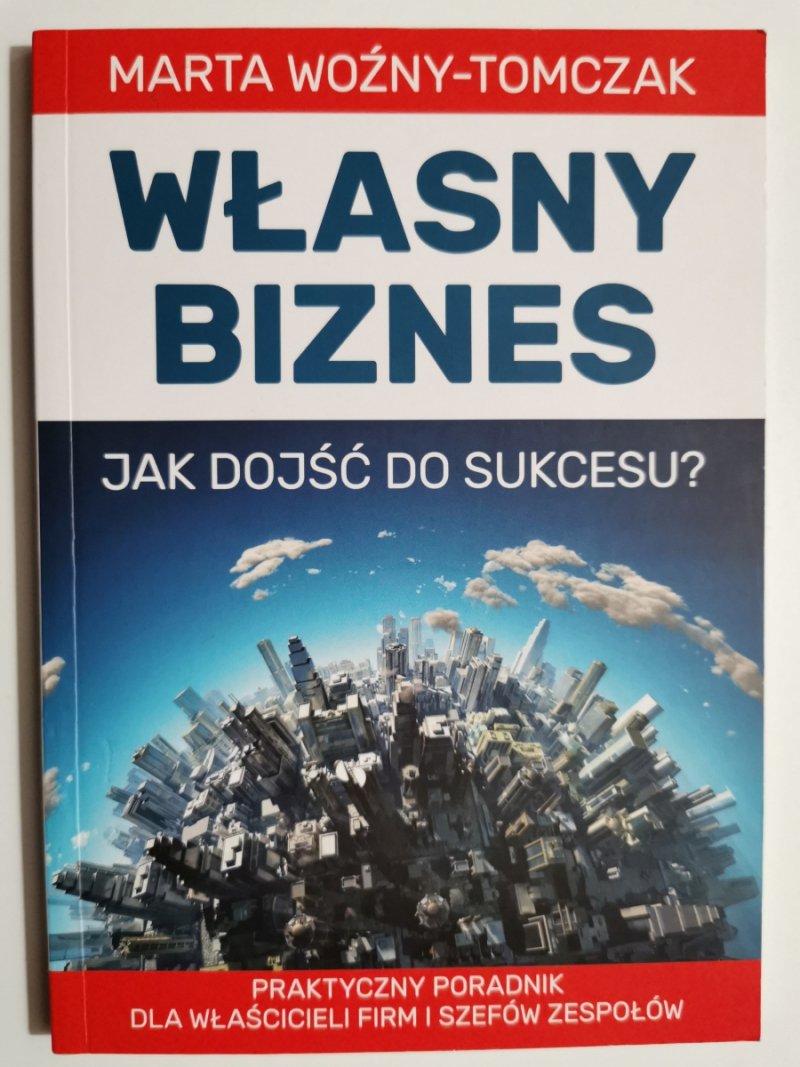 WŁASNY BIZNES - Marta Woźny-Tomczak