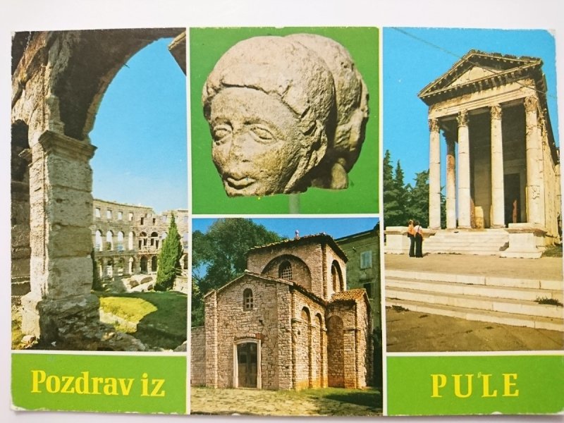 POZDRAV IZ PULE. CULTURAL AND HISTORICAL MONUENTS