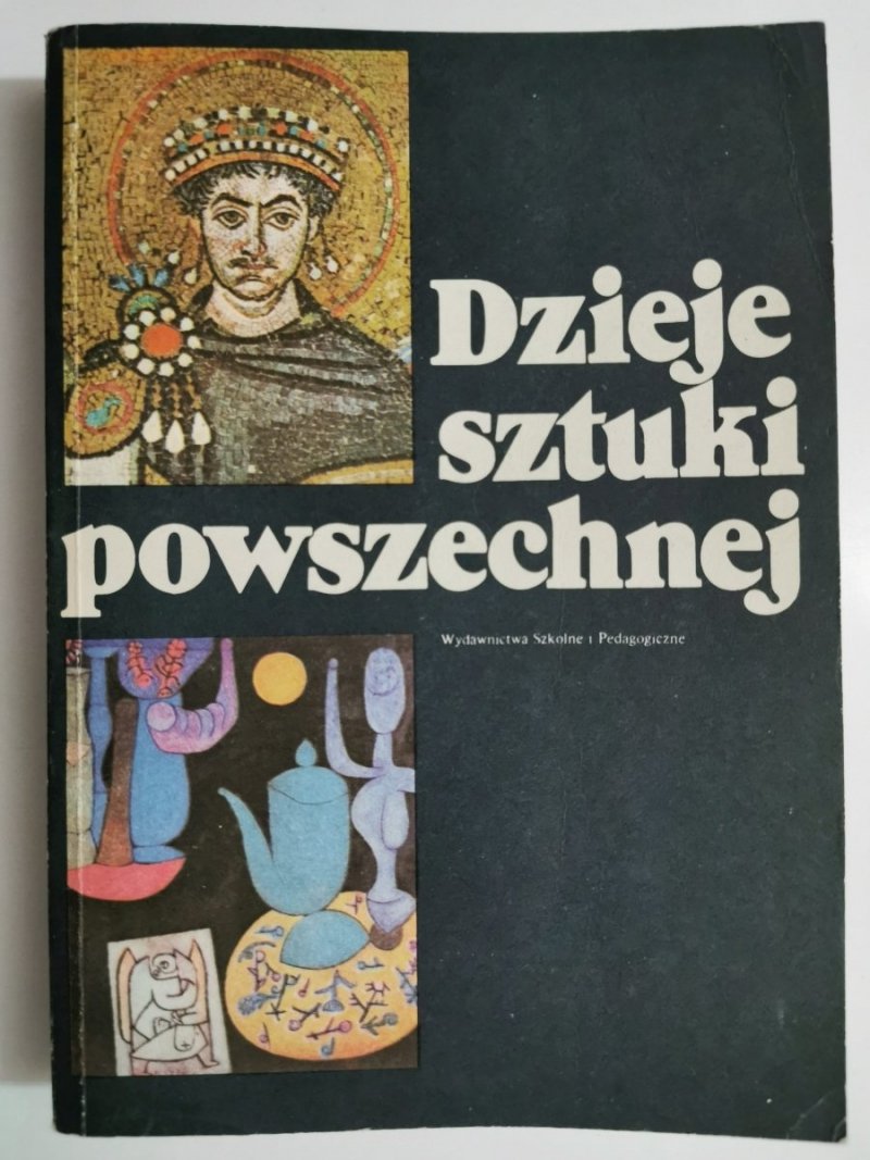 DZIEJE SZTUKI POWSZECHNEJ - red. Bożena Kowalska 1986