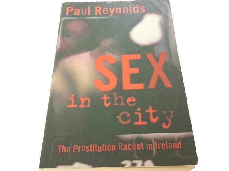 SEX IN THE CITY - Paul Reynolds 2003