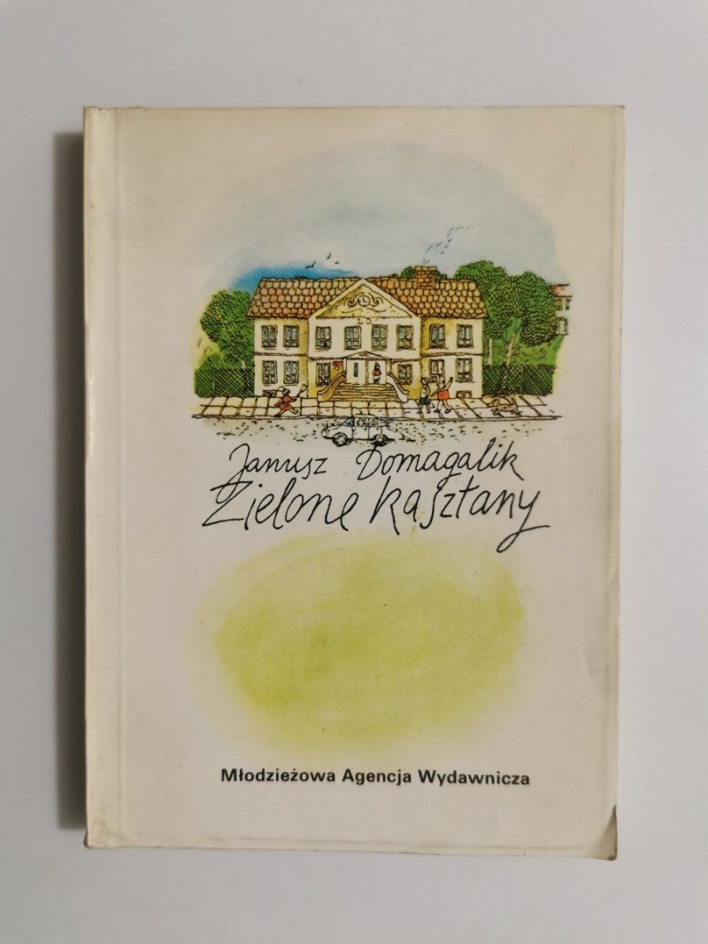 ZIELONE KASZTANY - Janusz Domagalik 1987