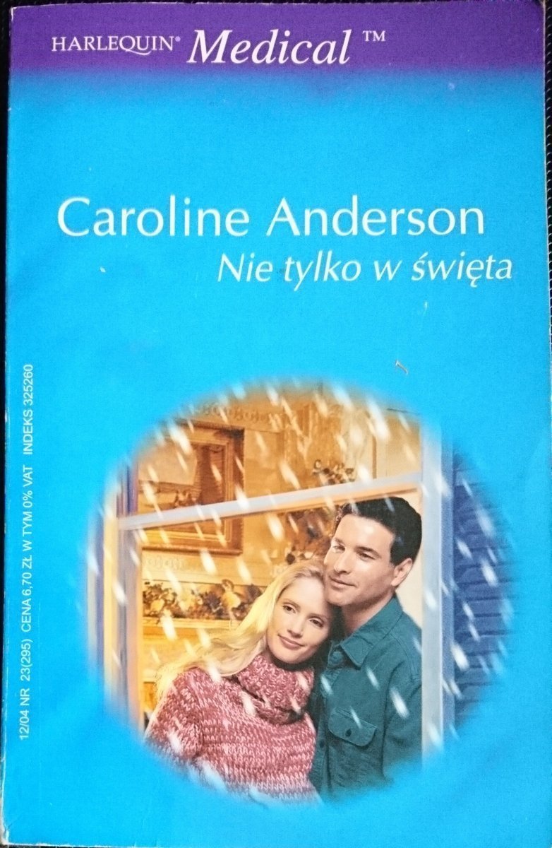 NIE TYLKO W ŚWIĘTA - Caroline Anderson 2004