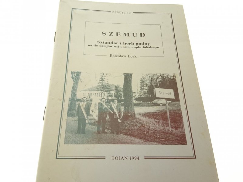 SZEMUD. SZTANDAR I HERB GMINY - Bolesław Bork 1994