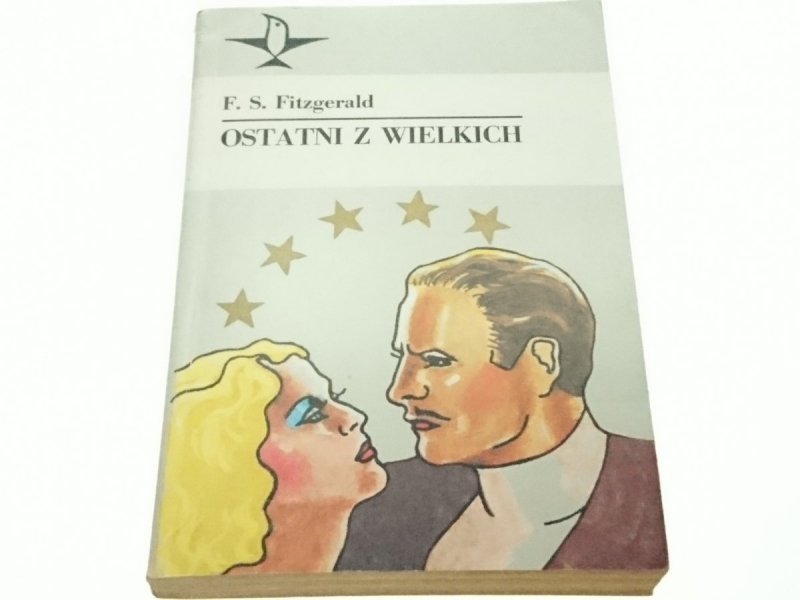 OSTATNI Z WIELKICH - F. S. Fitzgerald 1988