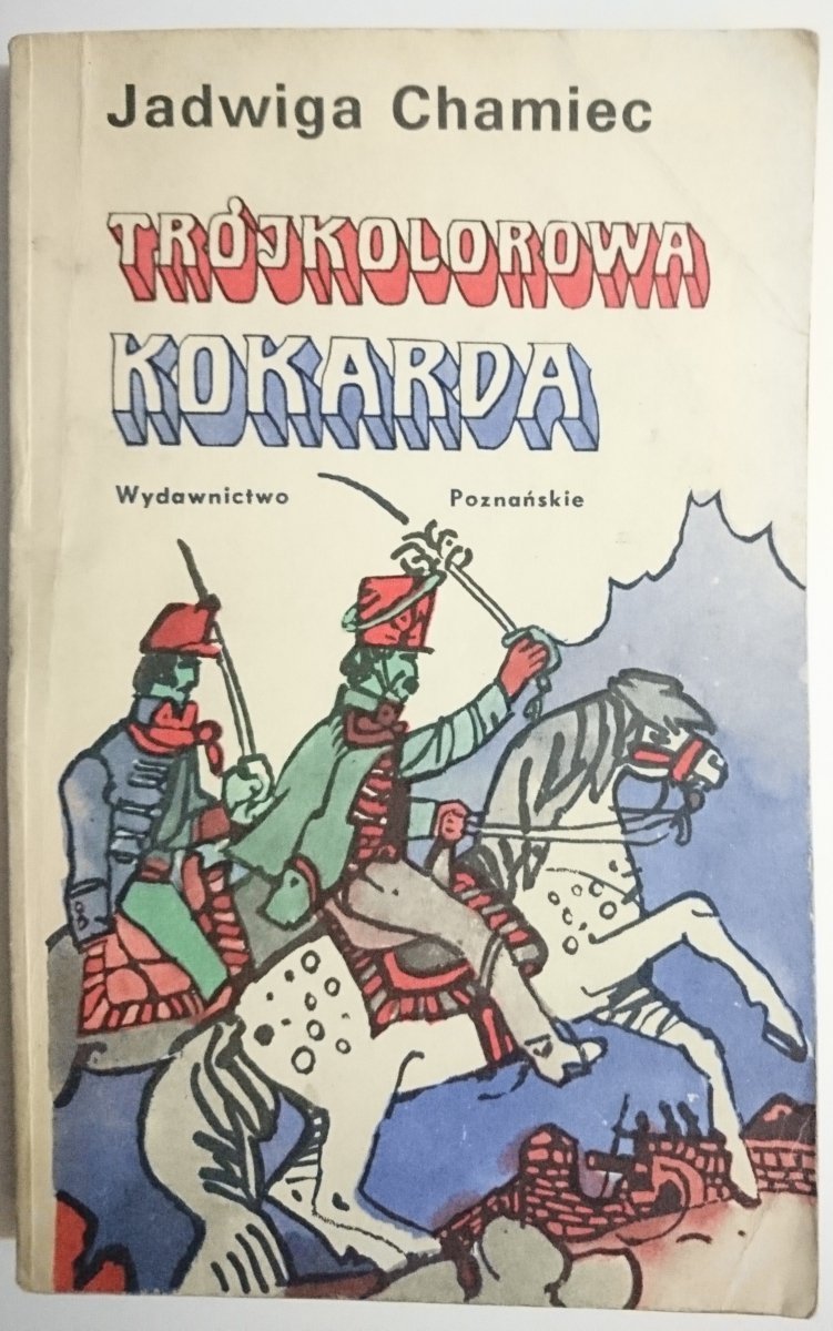 TRÓJKOLOROWA KOKARDA - Jadwiga Chamiec 1976