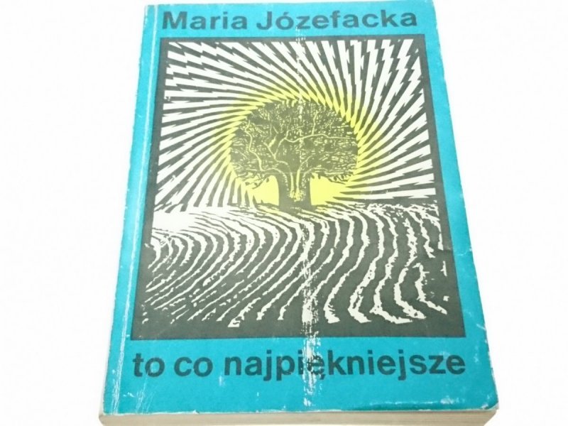 TO CO NAJPIĘKNIEJSZE - Maria Józefacka 1986