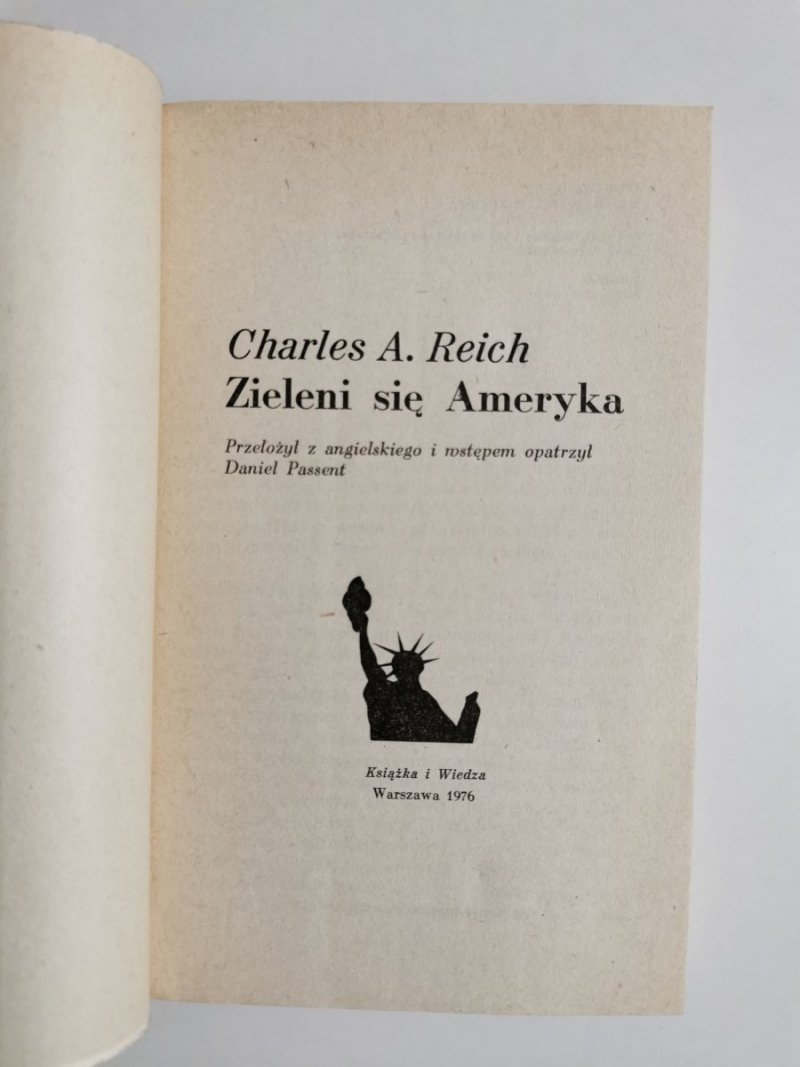 ZIELENI SIĘ AMERYKA - Charles A. Reich 1976
