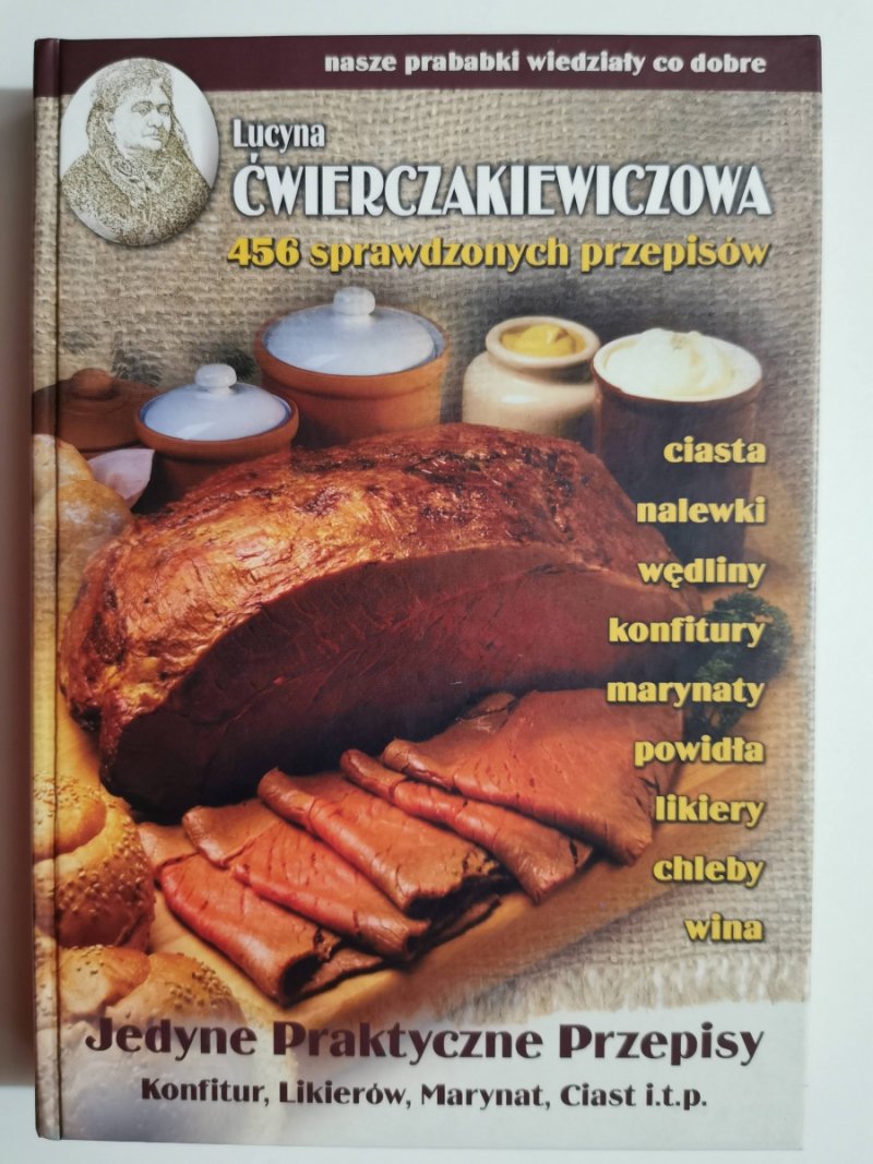 456 SPRAWDZONYCH PRZEPISÓW - Lucyna Ćwierczakiewiczowa
