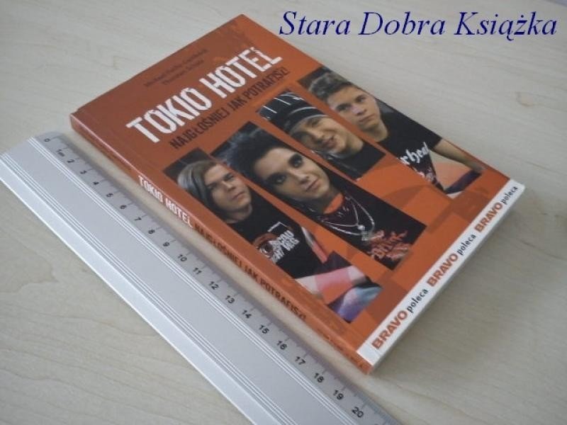 TOKIO HOTEL. NAJGŁOŚNIEJ JAK POTRAFISZ!