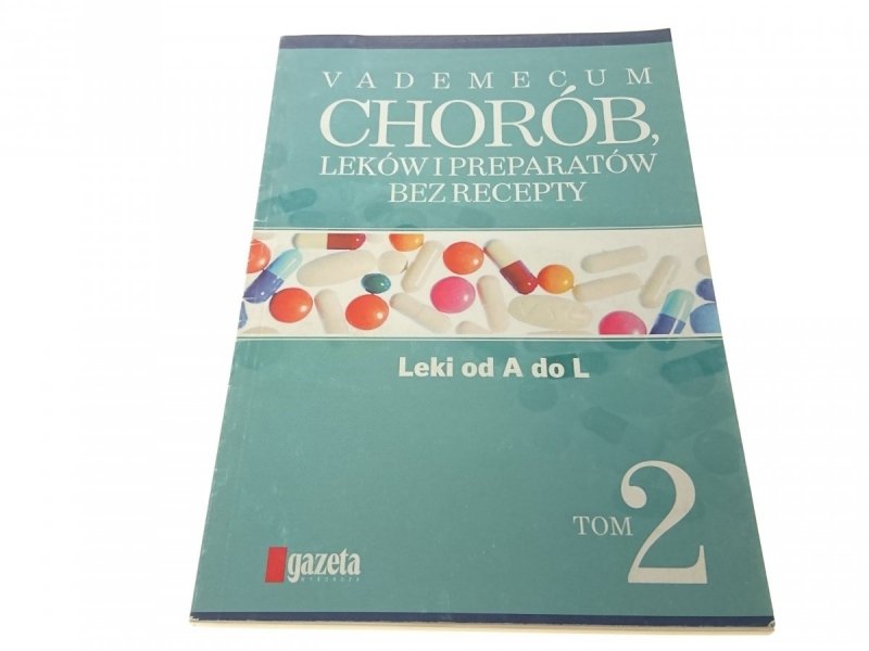 VADEMECUM CHORÓB LEKÓW I PREPARATÓW BEZ RECEPTY 2