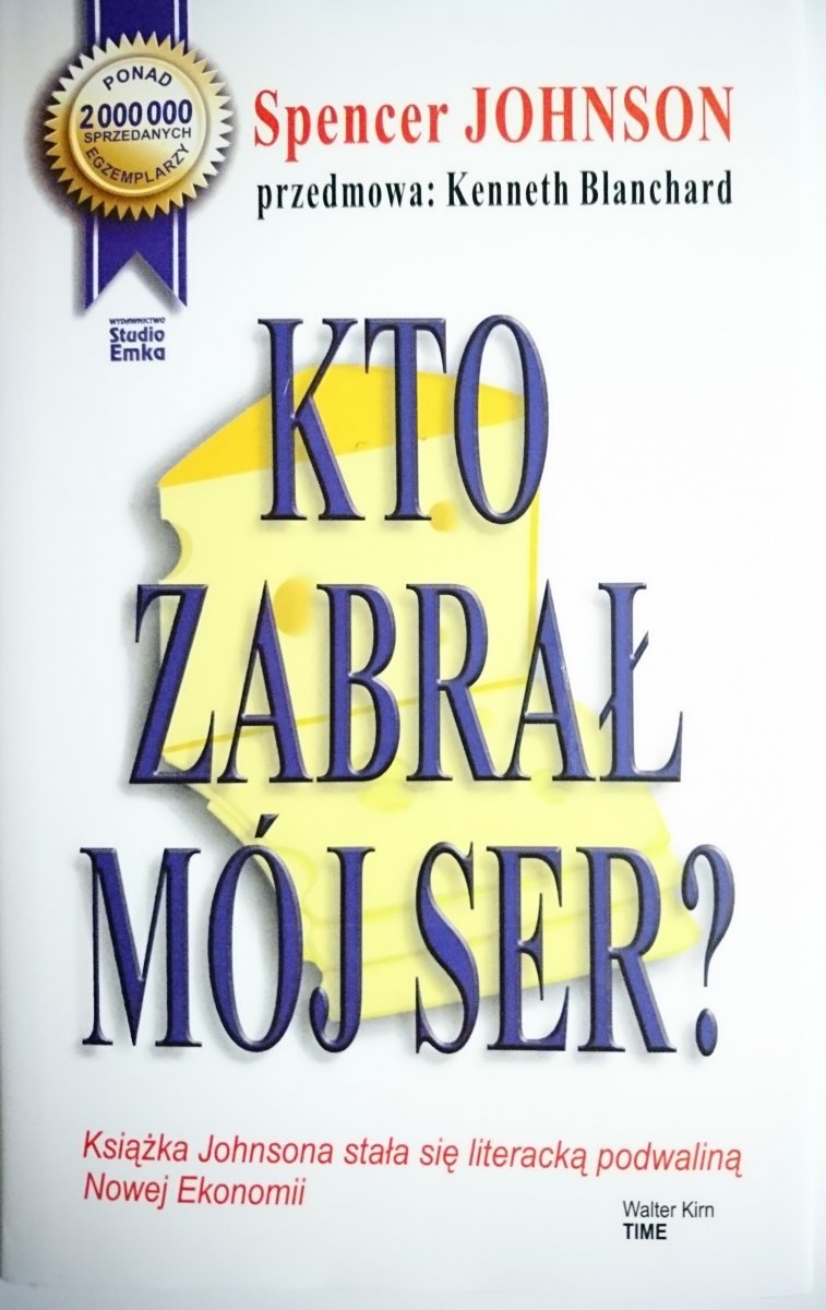 KTO ZABRAŁ MÓJ SER? - Spencer Jonhson 2000