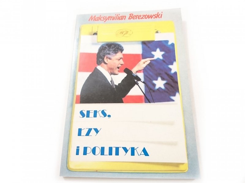 SEKS, ŁZY I POLITYKA - Maksymilian Berezowski 1992