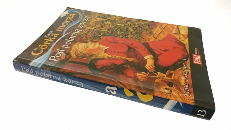 SAGA CÓRKA MORZA TOM 13 POD POLARNĄ ZORZĄ Angelsen