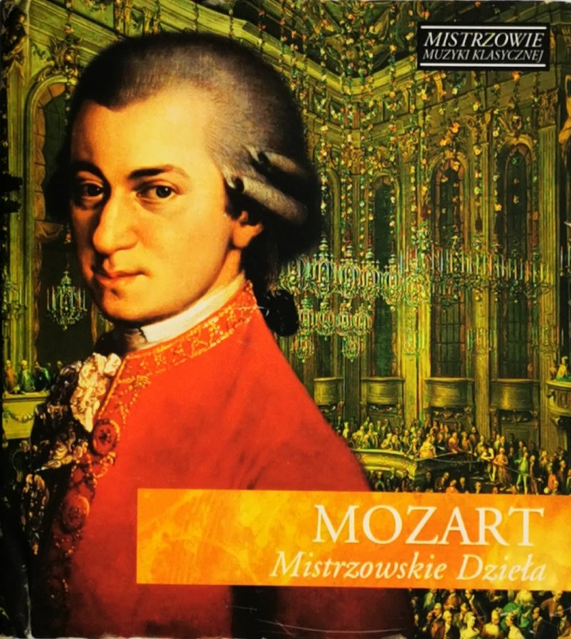 CD. MOZART - MISTRZOWSKIE DZIEŁA